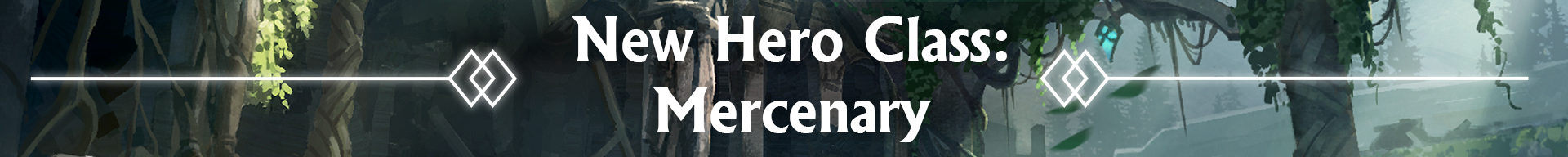 New Hero Class: Mercenary