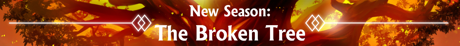 New Season: The Broken Tree