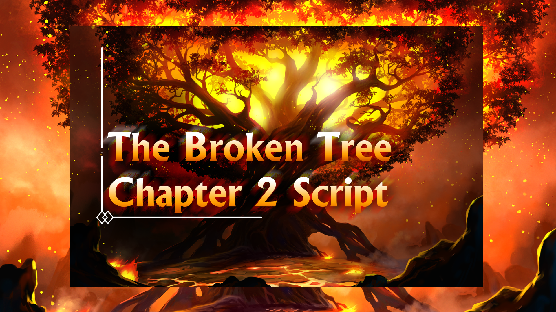 Broken Tree Chapter 2 Story Script