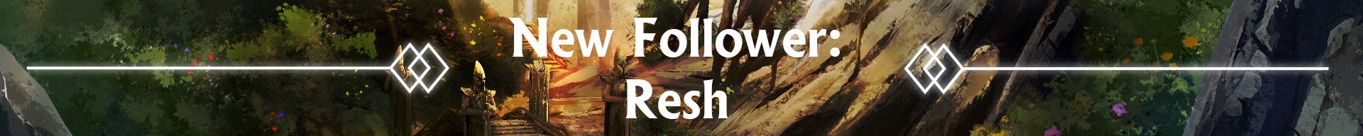 New Follower: Resh