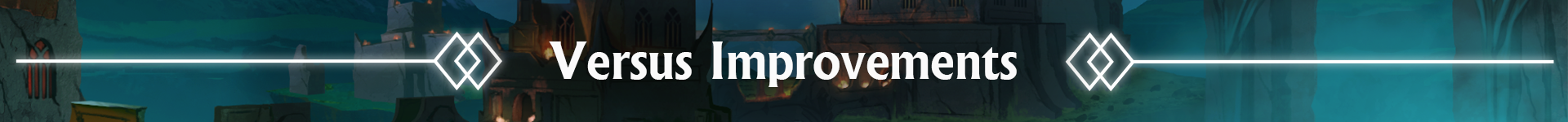 versus improvements